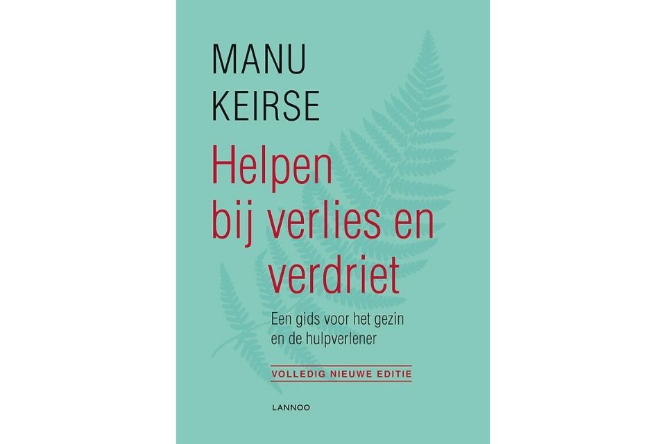 “Helpen bij verlies en verdriet’ van Manu Keirse